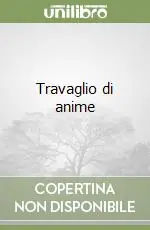 Travaglio di anime Esclusivo