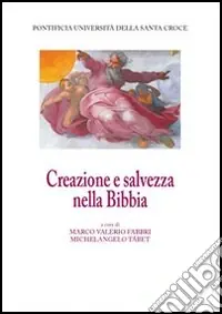 Creazione e salvezza nella Bibbia Spedito Oggi