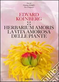 Soddisfatti O Rimborsati Herbarium amoris. Ediz. italiana, spagnola e portoghese