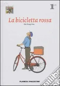 La bicicletta rossa. Vol. 1 Solo Oggi