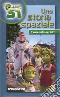 Una Storia spaziale. Planet 51 Consegna Rapida