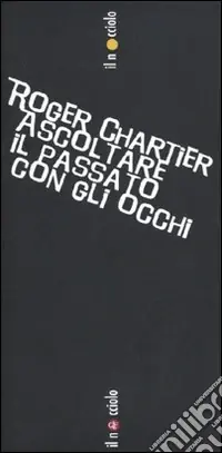 Offerta Ascoltare il passato con gli occhi