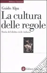 La cultura delle regole. Storia del diritto civile italiano Offerta Lampo