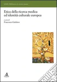Ordina Subito Etica della ricerca medica ed identità europea