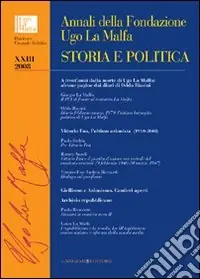 Annali della Fondazione Ugo La Malfa. Storia e politica. Vol. 23 Nuova Collezione