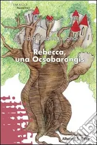 Offerta Speciale Rebecca, una Ocsobarongis