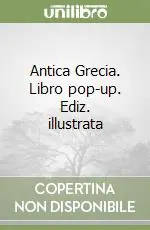 Offerta Speciale Antica Grecia. Libro pop-up. Ediz. illustrata