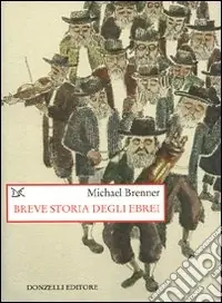 Breve storia degli ebrei Offerta Limitata
