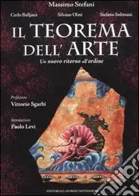 Il teorema dell‘arte. Un nuovo ritorno all‘ordine Compra Adesso