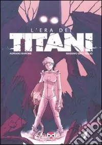 Solo Oggi L‘Era dei Titani