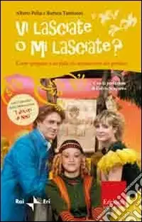 Offerta Limitata Vi lasciate o mi lasciate? Come spiegare a un figlio la separazione dei genitori. Con DVD