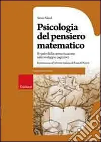 Psicologia del pensiero matematico. Il ruolo della comunicazione nello sviluppo cognitivo Promozione