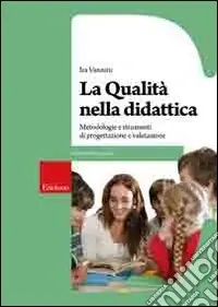 Offerta Lampo La qualità nella didattica. Metodologie e strumenti di progettazione e valutazione