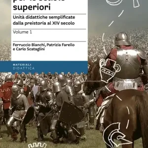 Storia facile per le scuole superiori. Unità didattiche semplificate. Vol. 1 Dalla preistoria al XIV secolo Super Prezzo