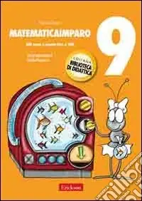 Ultima Occasione MatematicaImparo. Vol. 9 Lilli conta e riconta fino a 100