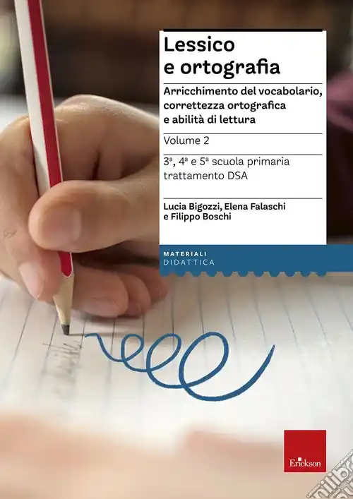 Lessico e ortografia. Arricchimento del vocabolario, correttezza ortografica e abilità di lettura Quantità Limitata