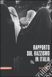 Esclusivo Rapporto sul razzismo in Italia