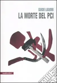 La Morte del PCI A Buon Prezzo