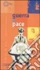 Solo Oggi Guerra e pace