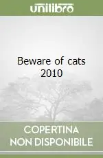 Beware of cats 2010 Scelto Dai Clienti