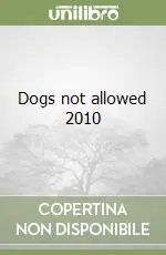 Ultima Occasione Dogs not allowed 2010