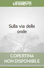 Offerta Del Giorno Sulla via delle onde