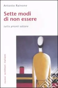 Sette modi di non essere Novità