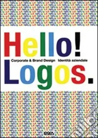 Ultima Occasione Hello logos. Ediz. illustrata