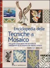 Occasione Imperdibile Enciclopedia delle tecniche di mosaico