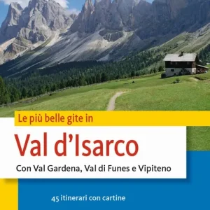 Popolare Le Più belle gite in Val d‘Isarco
