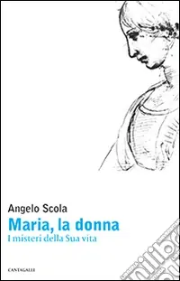 Offerta Maria, la donna. I misteri della Sua vita