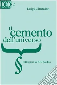 Cemento dell‘universo. Riflessioni su F. H. Bradley Must-Have