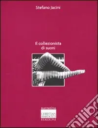 Ultima Occasione Il collezionista di suoni