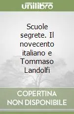 Promozione Scuole segrete. Il novecento italiano e Tommaso Landolfi