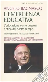 Bestseller L‘emergenza educativa. L‘educazione come urgenza e sfida del nostro tempo