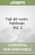 Promo Stagionale Figli del vuoto. Pathfinder. Vol. 2