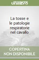 La tosse e le patologie respiratorie nel cavallo Più Venduto