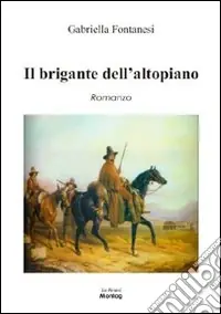 Nuovo Arrivo Il brigante dell‘altopiano