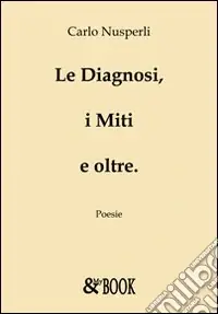Le diagnosi, i miti e oltre Offerta Del Giorno