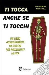 Ti tocca anche se ti tocchi Solo Oggi
