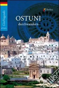 A Buon Prezzo Ostuni durchwandern