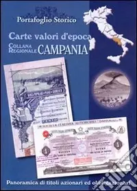 Affare Campania. Carte valori d‘epoca