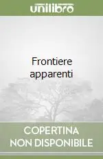 Novità Frontiere apparenti