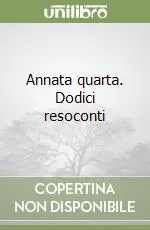 Quantità Limitata Annata quarta. Dodici resoconti