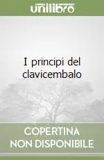 I principi del clavicembalo Miglior Prezzo