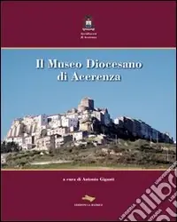 Compra Online Il museo diocesano di Acerenza. Ediz. illustrata