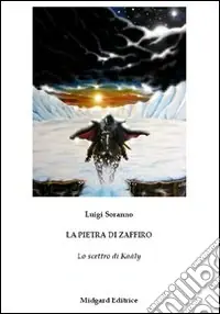 La pietra di zaffiro. Lo scettro di Kaàly Scelto Dai Clienti