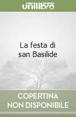 La festa di san Basilide Offerta Speciale