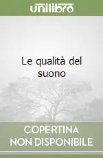 Subito Disponibile Le qualità del suono