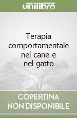 Terapia comportamentale nel cane e nel gatto Professionale